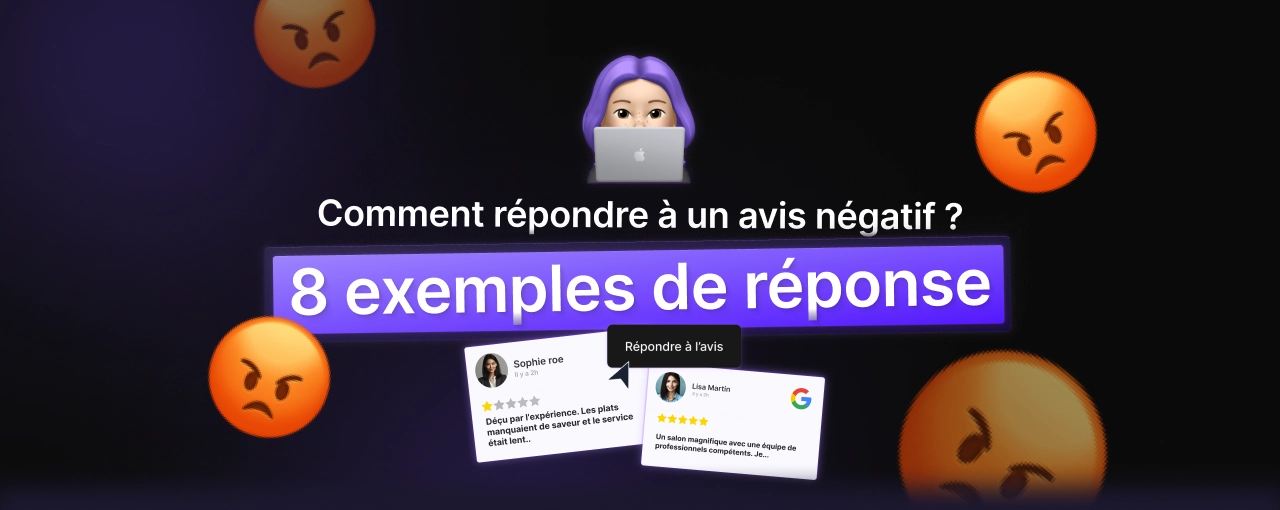 Comment répondre à un avis négatif ? 8 exemples de réponse